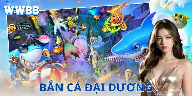 Ví dụ cụ thể khi chơi bắn cá đại dương