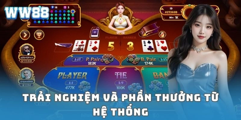 Trải nghiệm và phần thưởng từ hệ thống