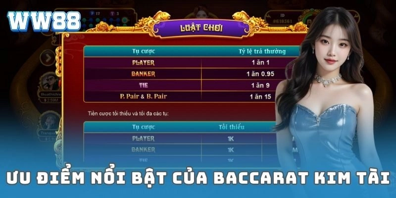 Ưu điểm nổi bật của baccarat kim tài